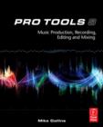 Image for Pro Tools 8  : music production, recording, editing and mixing
