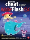 Image for How to cheat in Adobe Flash CS4  : the art of design and animation