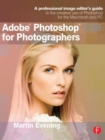 Image for Adobe Photoshop CS6 for photographers  : a professional image editor&#39;s guide to the creative use of Photoshop for the Macintosh and PC