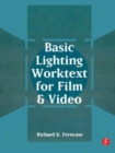 Image for Basic Lighting Worktext for Film and Video