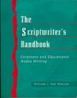 Image for Script Writer&#39;s Handbook : Corporate and Educational Media Writing