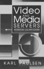 Image for Video and media servers  : technology and applications