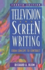 Image for Television and screen writing  : from concept to contract
