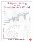 Image for Designer Drafting and Visualizing for the Entertainment World