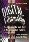 Image for Digital filmmaking  : the changing art and craft of making motion pictures