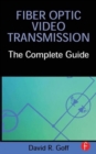 Image for Fiber optic video transmission  : the complete guide