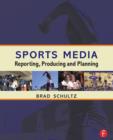 Image for Sports media  : planning, production, and reporting
