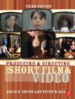 Image for Producing and Directing the Short Film and Video