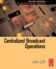 Image for Centralized Broadcast Operations