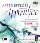 Image for After Effects apprentice  : real-world skills for the aspiring motion graphics artist