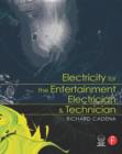 Image for Electricity for the Entertainment Electrician and Technician
