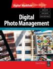 Image for Digital photo management  : using metadata to store, protect and find your images