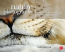 Image for Nature photography  : insider secrets from the world&#39;s top digital photography professionals