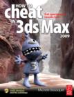 Image for How to Cheat in 3ds Max 2009
