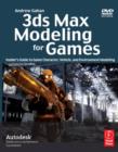 Image for 3ds max modeling for games  : insider&#39;s guide to game character, vehicle, and environment modeling