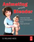 Image for Animating with Blender  : how to create short animations from start to finish