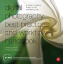 Image for Digital photography best practices and workflow handbook  : a guide to staying ahead of the workflow curve