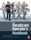 Image for The Steadicam operator&#39;s handbook