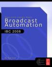 Image for Broadcast Automation: State of the Industry Report - IBC 2008