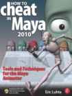 Image for How to Cheat in Maya 2010