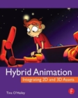Image for Hybrid animation  : integrating 2D and 3D assets