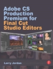 Image for Adobe CS Production Premium for Final Cut Studio Editors