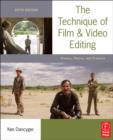 Image for The Technique of Film and Video Editing: History, Theory, and Practice