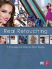 Image for Real retouching  : a professional step-by-step guide