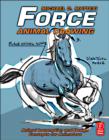 Image for Force - Animal Drawing: Animal Locomotion and Design Concepts for Animators