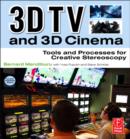 Image for 3D TV and 3D cinema: tools and processes for creative stereoscopy