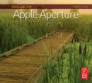 Image for Focus on Apple Aperture: Focus on the Fundamentals