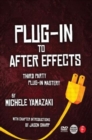 Image for Plug-in to After Effects  : third party plug-in mastery