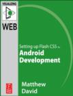 Image for Flash Mobile: Setting Up Flash CS5 for Android Development