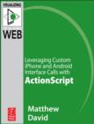 Image for Flash Mobile: Leveraging Custom iPhone and Android Interface Calls With ActionScript