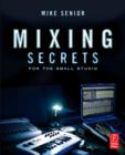 Image for Mixing Secrets for the Small Studio