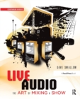 Image for Live audio  : the art of mixing a show
