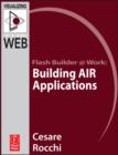 Image for Flash Builder @ Work: Building AIR Applications