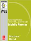 Image for Building Websites With HTML5 to Work With Mobile Phones