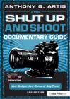 Image for The shut up and shoot documentary guide