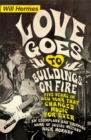 Image for Love goes to buildings on fire  : five years in New York that changed music forever