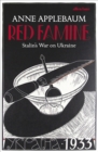 Image for Red famine  : Stalin&#39;s war on Ukraine