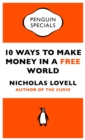 Image for 10 Ways to Make Money in a FREE World (Penguin Specials)