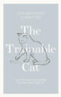 Image for The trainable cat  : how to make life happier for you and your cat