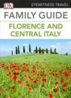 Image for Eyewitness Travel Family Guide to Italy: Florence &amp; Central Italy.