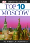 Image for DK Eyewitness Top 10 Travel Guide: Moscow: Moscow.