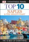 Image for DK Eyewitness Top 10 Travel Guide: Naples &amp; the Amalfi Coast: Naples &amp; the Amalfi Coast