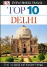 Image for DK Eyewitness Top 10 Travel Guide: Delhi.