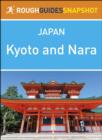 Image for Kyoto and Nara: Rough Guides Snapshot Japan.