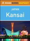 Image for Kansai: Rough Guides Snapshot Japan.