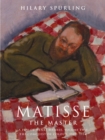 Image for Matisse the master  : a life of Henri Matisse